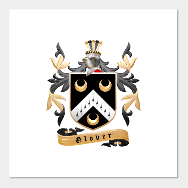 Glover Family Crest Glover Family Crest Posters and Art Prints TeePublic